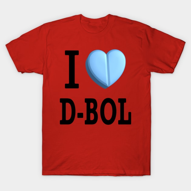 I <3 D-BOL T-Shirt by Androgen